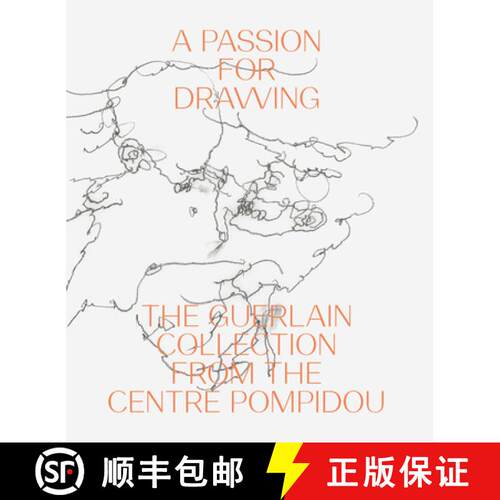 精装 A Passion for Drawing: The Guerlain Collection from the Centre Pompidou [9783791359427]
