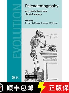 【3-4周达】Paleodemography: Age Distributions from Skeletal Samples - Paleodemography: Age Distributi... [9780521089166]