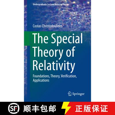 【3-4周达】The Special Theory of Relativity : Foundations, Theory, Verification, Applications (1st ed... [9783319252728]