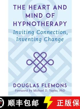 【3-4周达】The Heart and Mind of Hypnotherapy – Inviting Connection, Inventing Change [9780393714395]