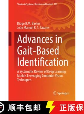 【3-4周达】Advances in Gait-Based Identification: A Systematic Review of Deep Learning Models Leverag... [9783031895593]