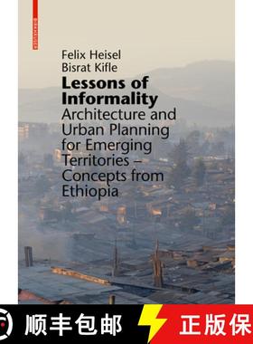 预订 Lessons of Informality: Architecture and Urban Planning for Emerging Territories. Concepts from ... [9783035606690]