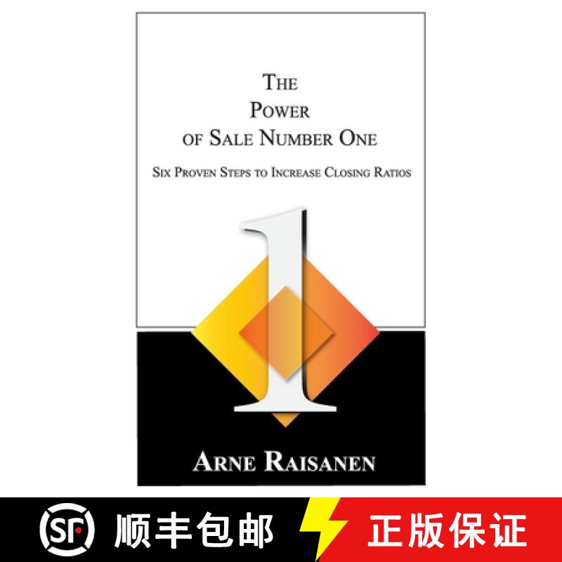 【3-4周达】The Power of Sale Number One: Six Proven Steps to Increase Closing Ratios [9780991428939]