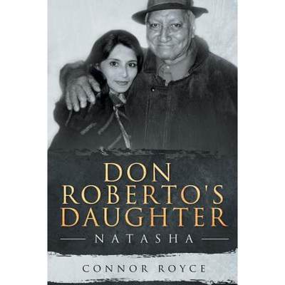 【4周达】Don Roberto's Daughter: Natasha [9781641406949]