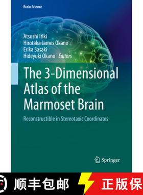 【3-4周达】The 3-Dimensional Atlas of the Marmoset Brain: Reconstructible in Stereotaxic Coordinates [9784431566106]