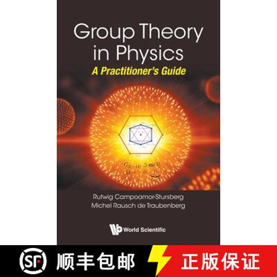 【3-4周达】GROUP THEORY IN PHYSICS: A PRACTITIONER'S GUIDE [9789811221279]