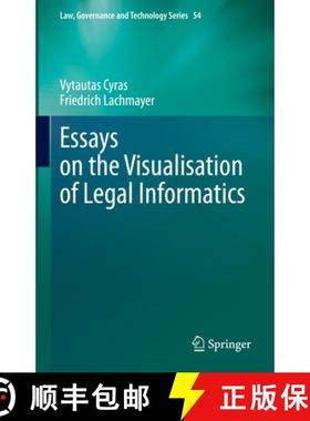 【3-4周达】Essays on the Visualisation of Legal Informatics [9783031279560]