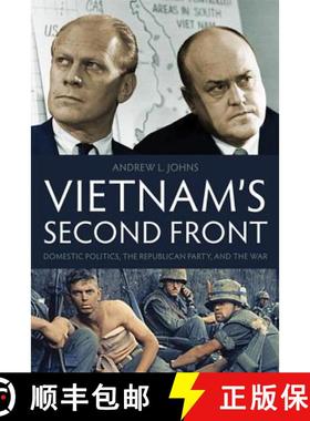 【3-4周达】Vietnam's Second Front: Domestic Politics, the Republican Party, and the War [9780813136608]