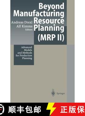 【3-4周达】Beyond Manufacturing Resource Planning (MRP II) : Advanced Models and Methods for Producti... [9783540642473]