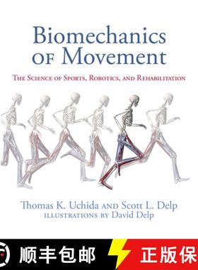 【3-4周达】Biomechanics of Movement: The Science of Sports, Robotics, and Rehabilitation [9780262044202]