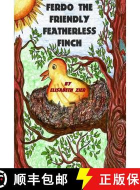 【3-4周达】Ferdo the Friendly Featherless Finch [9780359422753]