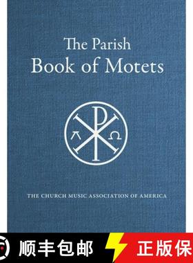 【3-4周达】Parish Book of Motets [9798987235843]