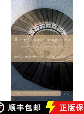 【3-4周达】The Mnemonic Imagination: Remembering as Creative Practice [9780230243361]