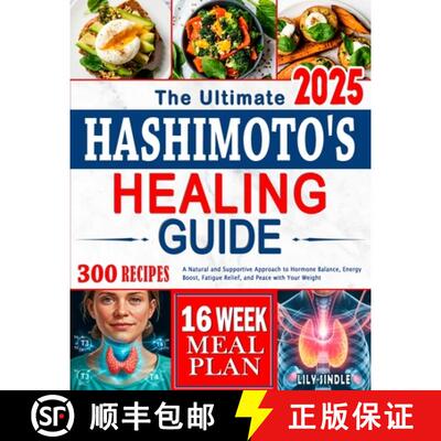 【3-4周达】The Ultimate Hashimoto's Healing Guide: A Natural and Supportive Approach to Hormone Balan... [9781801886499]