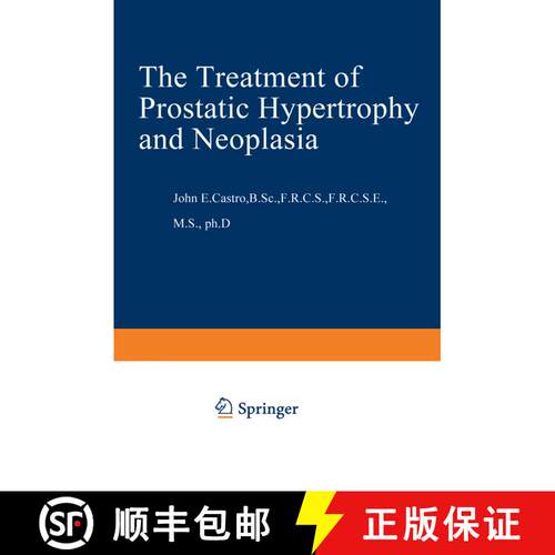 【3-4周达】The Treatment of Prostatic Hypertrophy and Neoplasia [9789401571920]