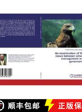 预订 An examination of the nexus between school management and governance [9783330081550]