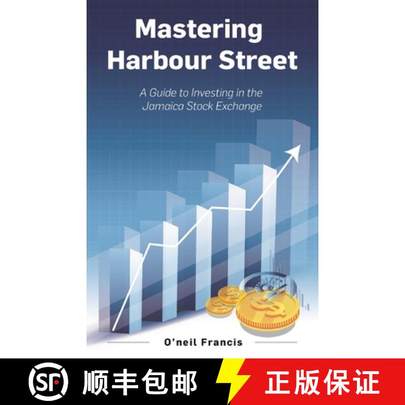 【3-4周达】Mastering Harbour Street: A Guide to Investing in the Jamaica Stock Exchange [9789769617315]