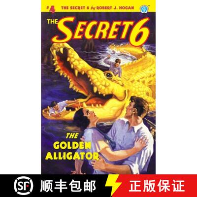 【3-4周达】The Secret 6 #4: The Golden Alligator [9781618275011]