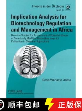 【3-4周达】Implication Analysis for Biotechnology Regulation and Management in Africa: Baseline Studi... [9783631594506]