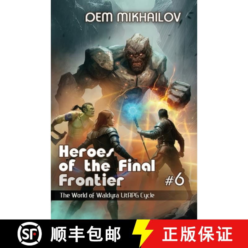 【3-4周达】Heroes of the Final Frontier (Book #6): The World of Waldyra LitRPG Cycle [9788076932357]