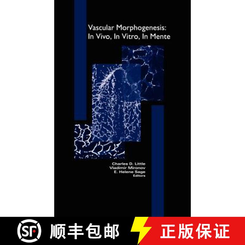 【3-4周达】Vascular Morphogenesis: In Vivo, in Vitro, in Mente [9780817639204]