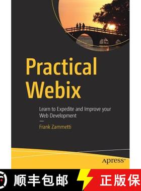 【3-4周达】Practical Webix : Learn to Expedite and Improve your Web Development [9781484233832]
