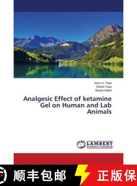 预订 Analgesic Effect of ketamine Gel on Human and Lab Animals [9783659636677]
