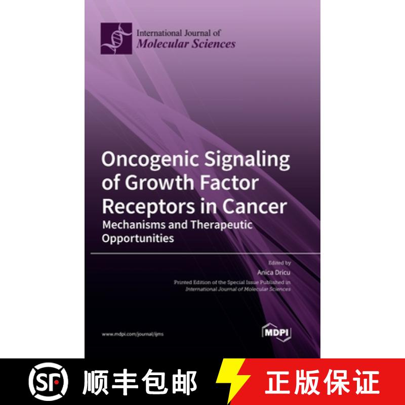 【3-4周达】Oncogenic Signaling of Growth Factor Receptors in Cancer: Mechanisms and Therapeutic Oppor... [9783036573373]
