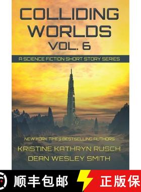 【3-4周达】Colliding Worlds, Vol. 6: A Science Fiction Short Story Series [9781561463985]
