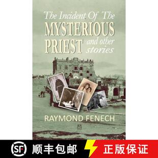 Mysterious Priest Stories The Other 3周达 9780999214848 incident And the