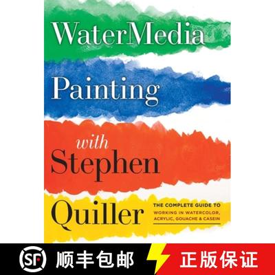 【3-4周达】Watermedia Painting with Stephen Quiller: The Complete Guide to Working in Watercolor, Acr... [9780823096886]