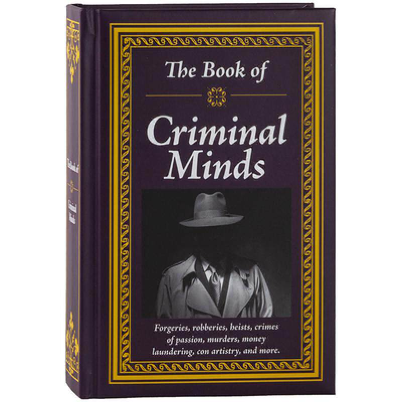 预订 The Book of Criminal Minds: Forgeries, Robberies, Heists, Crimes of Passion, Murders, Money Laun... [9781645586340]怎么样,好用不?