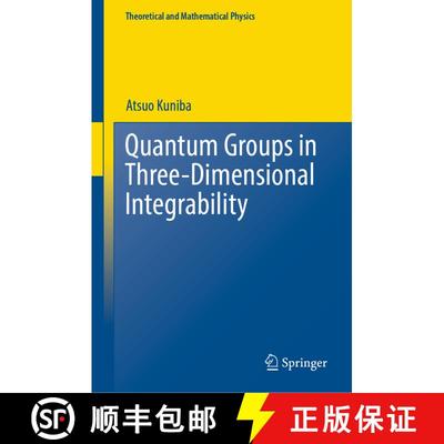 【3-4周达】Quantum Groups in Three-Dimensional Integrability [9789811932618]