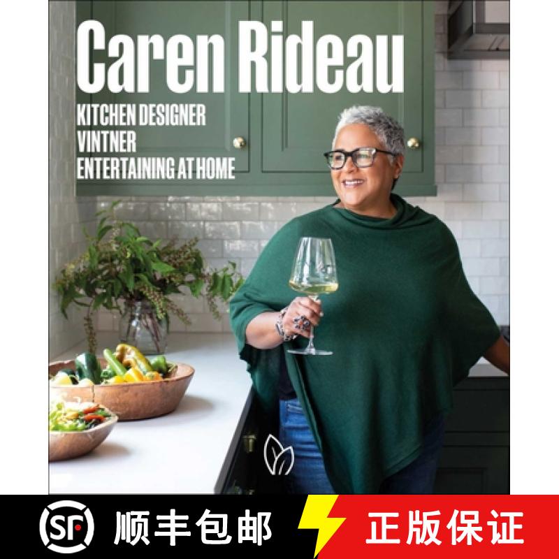 【2-3周达】Caren Rideau: Kitchen Designer, Vintner, Entertaining at Home [9780977787593]