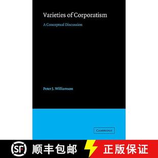 【3-4周达】Varieties of Corporatism: A Conceptual Discussion [9780521125901]