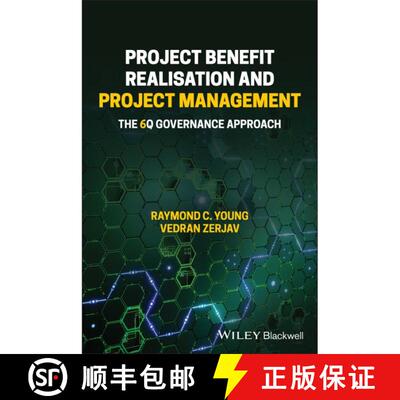 【3-4周达】Project Benefit Realisation And Project Management: The 6Q Governance Approach [Wiley经管] [9781119367888]