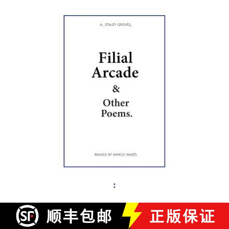 【3-4周达】Filial Arcade & Other Poems [9789491914003]