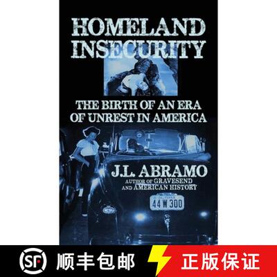 【3-4周达】Homeland Insecurity: The Birth of an Era of Unrest in America [9781643962023]