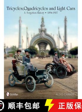 【3-4周达】Tricycles, Quadricycles and Light Cars 1894-1907: A Forgotten History: A Forgotten History [9780764343476]