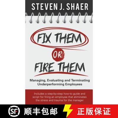 【3-4周达】Fix Them or Fire Them: Managing, Evaluating and Terminating Underperforming Employees [9780615872803]