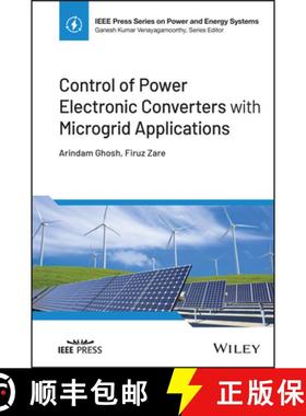 【3-4周达】Control of Power Electronic Converters with Microg rid Applications [9781119815433]