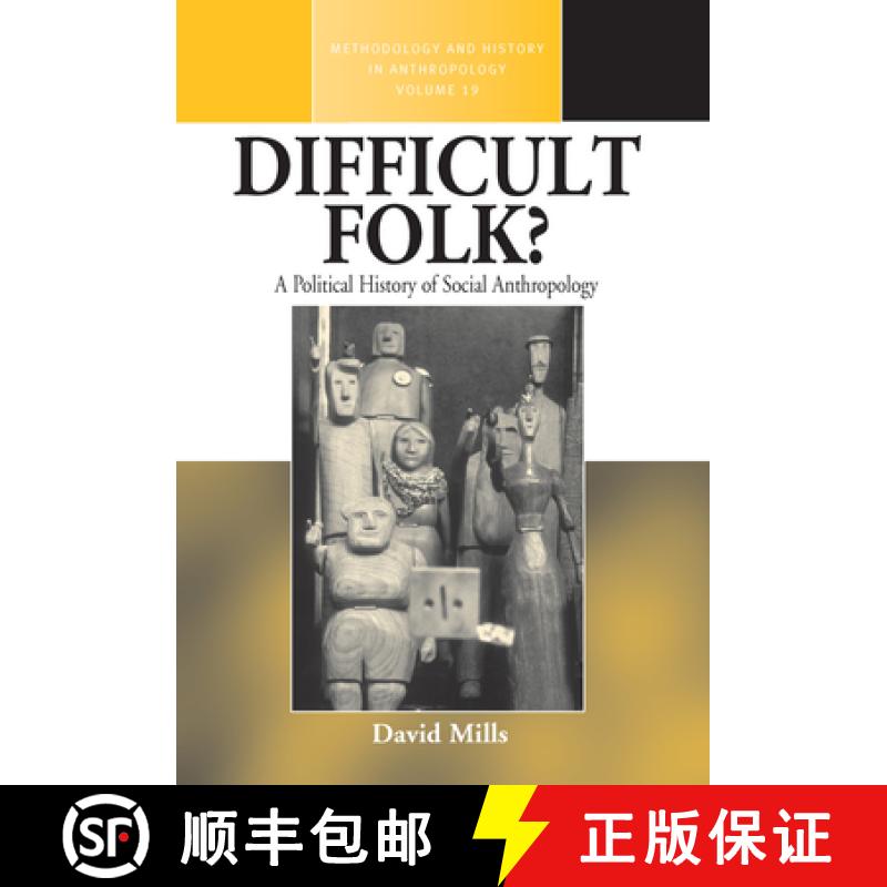 【3-4周达】Difficult Folk?: A Political History of Social Anthropology [9781845454500]