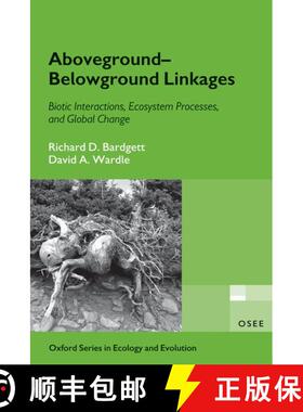 【3-4周达】Aboveground-Belowground Linkages: Biotic Interactions, Ecosystem Processes, and Global Change [9780199546886]