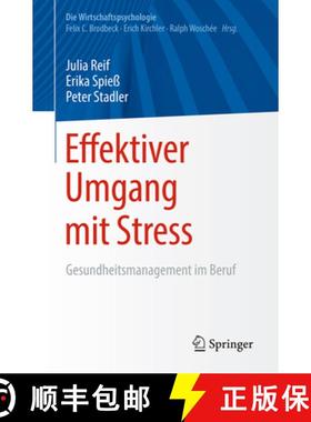 【3-4周达】Effektiver Umgang Mit Stress: Gesundheitsmanagement Im Beruf [9783662556801]