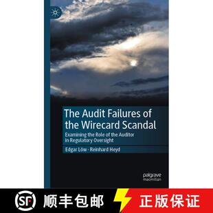 Auditor 4周达 Failures Audit the Role Examining The Scandal Wirecard 9783031598531 Regulator...