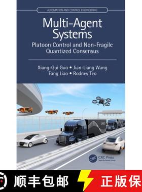 【3-4周达】Multi-Agent Systems: Platoon Control and Non-Fragile Quantized Consensus [9780367254322]