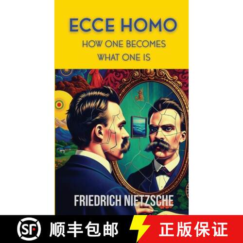 【3-4周达】Ecce Homo by Friedrich Nietzsche (Annotated with Author Bio and Published by Polis & Praxi... [9798349422829]