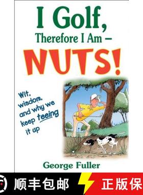【3-4周达】I Golf, Therefore I am: Nuts! [9780736075282]