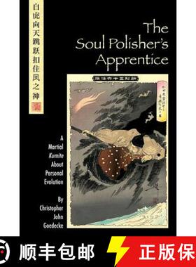 【3-4周达】The Soul Polisher's Apprentice: A Martial Kumite About Personal Evolution [9780979269707]