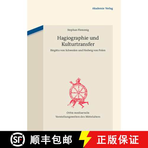 【3-4周达】精装 Hagiographie Und Kulturtransfer : Birgitta Von Schweden Und Hedwig Von Polen [9783050051550]